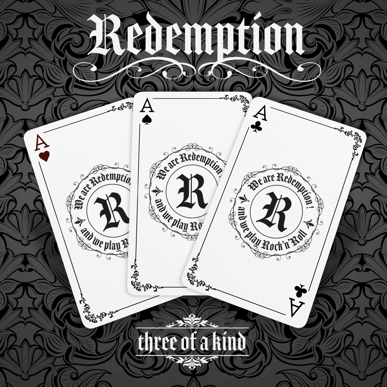 Redemption : We Are Three Of A Kind